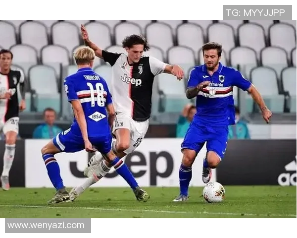 桑普多利亚对阵尤文图斯精彩比赛视频回顾与分析